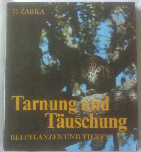 Beispielbild fr Tarnung und Tuschung bei Pflanzen und Tieren. Mit Illustrationen von Gerd Ohnesorge. zum Verkauf von Ruppiner Lesezeichen