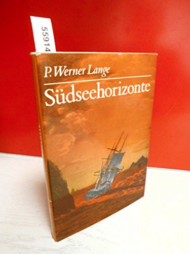 Beispielbild fr Sdseehorizonte. Eine maritime Entdeckungsgeschichte Ozeaniens zum Verkauf von Versandantiquariat Felix Mcke