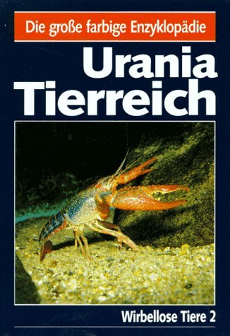Urania Tierreich. Wirbellose Tiere, Band 2