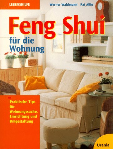 Stock image for Feng Shui fr die Wohnung for sale by medimops