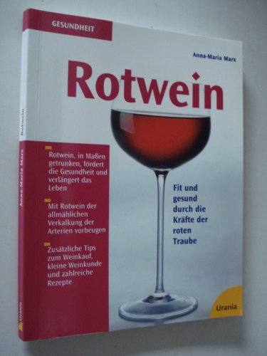 Beispielbild fr Rotwein. Fit und gesund durch die Krfte der roten Traube zum Verkauf von medimops