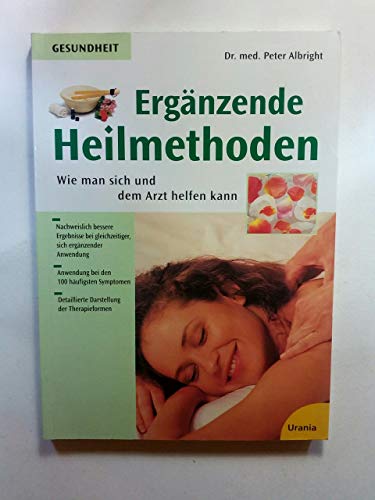 Ergänzende Heilmethoden: Wie man sich und dem Arzt helfen kann - Alternative Therapien