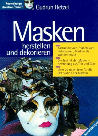 Beispielbild fr Masken herstellen und dekorieren zum Verkauf von medimops