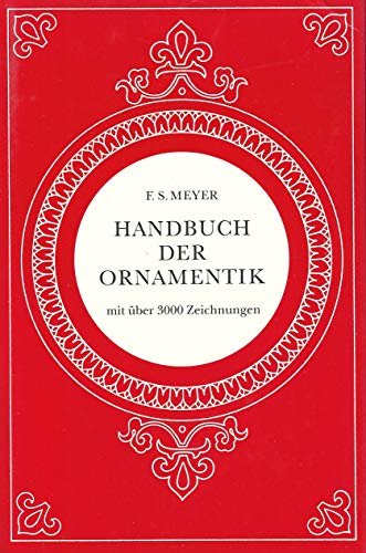 Imagen de archivo de Handbuch der Ornamentik - Mit ber 3000 Zeichnungen a la venta por medimops