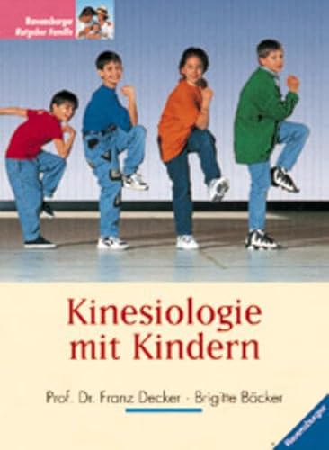 Kinesiologie mit Kindern. (9783332008302) by Decker, Franz; BÃ¤cker, Brigitte