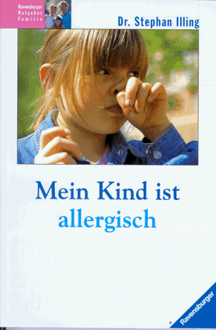 9783332008692: Mein Kind ist allergisch by Illing, Stephan