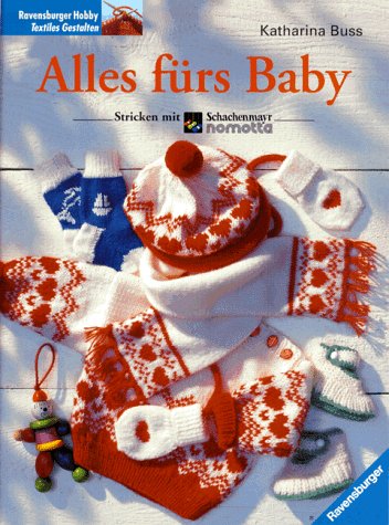 Stock image for Alles frs Baby. Stricken mit Schachenmayr for sale by medimops