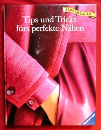 Stock image for Tips und Tricks frs perfekte Nhen for sale by medimops
