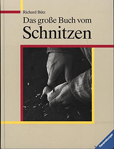 Beispielbild fr Das groe Buch vom Schnitzen von Richard Btz (Autor) zum Verkauf von BUCHSERVICE / ANTIQUARIAT Lars Lutzer