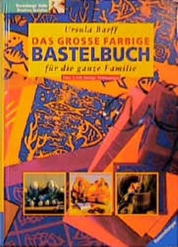 Beispielbild fr Das groe farbige Bastelbuch fr die ganze Familie zum Verkauf von medimops