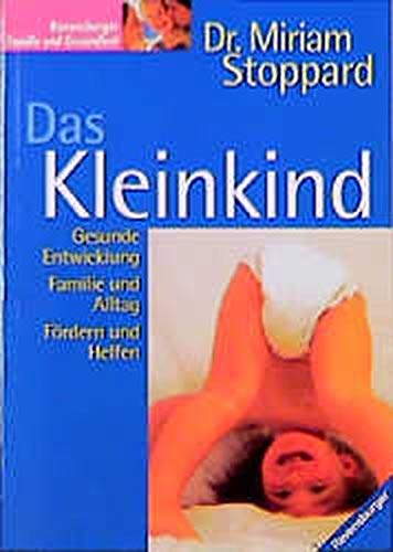 Das Kleinkind.