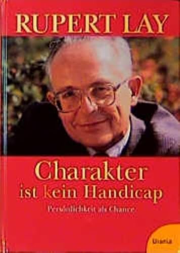 9783332010848: Charakter ist kein Handicap. Persnlichkeit als Chance.