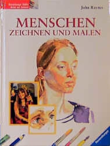 Menschen zeichnen und malen. (9783332011043) by Raynes, John