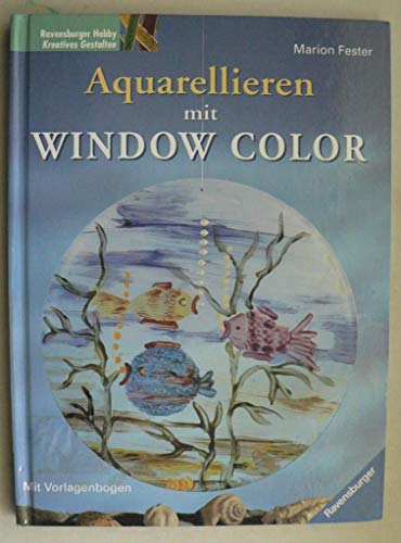 Aquarellieren mit Window Color. Mit Vorlagenbogen