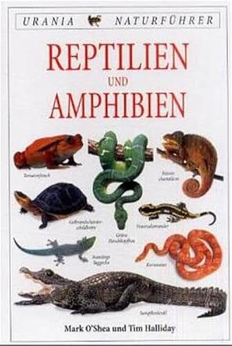 Reptilien und Amphibien. (9783332012163) by OShea, Mark; Halliday, Tim