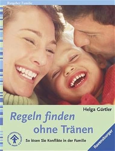 Stock image for Regeln finden ohne Trnen: So lsen Sie Konflikte in der Familie for sale by medimops