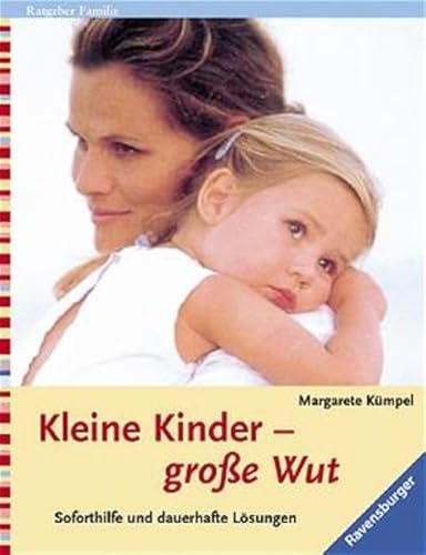 Imagen de archivo de Kleine Kinder - grosse Wut. Soforthilfe und dauerhaft L�sungen. a la venta por Wonder Book