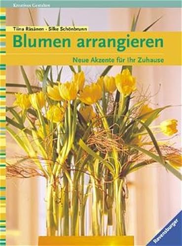 Beispielbild fr Blumen arrangieren zum Verkauf von Leserstrahl  (Preise inkl. MwSt.)