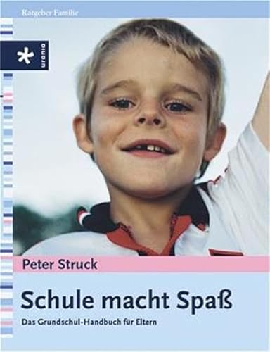 Stock image for Schule macht Spa: Der Grundschul-Guide fr Eltern for sale by Norbert Kretschmann