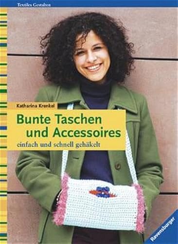 Beispielbild fr Bunte Taschen und Accessoires : einfach und schnell gehkelt. 1. Aufl. zum Verkauf von Antiquariat + Buchhandlung Bcher-Quell