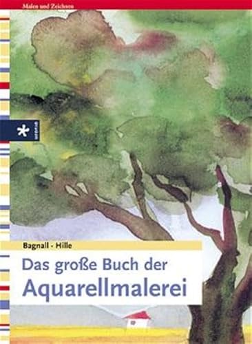 Beispielbild fr Das grosse Buch der Aquarellmalerei zum Verkauf von medimops