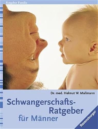 Imagen de archivo de Schwangerschaft- Ratgeber für Männer. a la venta por Bookmans