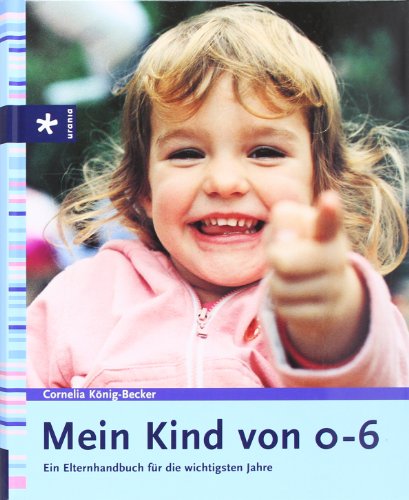 Stock image for Mein Kind von 0-6. for sale by WorldofBooks