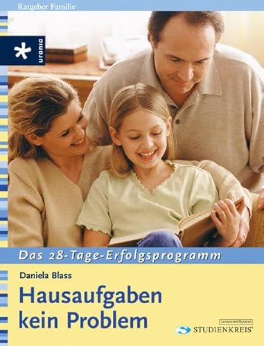 Hausaufgaben kein Problem. Das 28-Tage-Erfolgsprogramm - Blass, Daniela