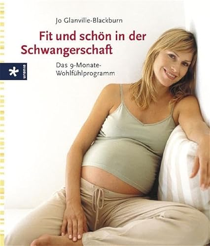 9783332015379: Fit und schn in der Schwangerschaft. Das 9-Monate-Wohfhlprogramm