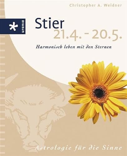 Beispielbild fr Astrologie fr die Sinne. Stier 21.4. - 20.5. Harmonisch leben mit den Sternen zum Verkauf von medimops