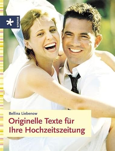 Stock image for Originelle Texte fr Ihre Hochzeitszeitung for sale by medimops