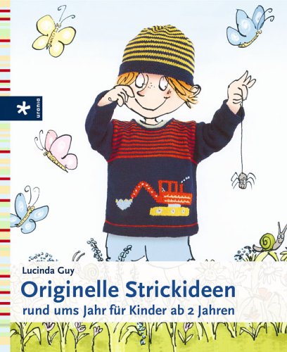 Stock image for Originelle Strickideen rund ums Jahr für Kinder ab 2 Jahren for sale by medimops