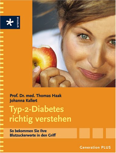 9783332019452: Generation Plus Typ-2-Diabetes richtig verstehen: So bekommen Sie Ihre Blutzuckerwerte in den Griff