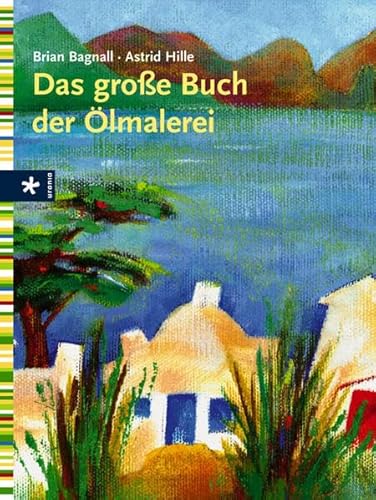 Das groÃŸe Buch der Ã–lmalerei (9783332020007) by Unknown Author