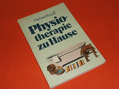 Beispielbild fr Physiotherapie zu Hause. Mit Hinweisen zur gesunden Ernhrung zum Verkauf von medimops