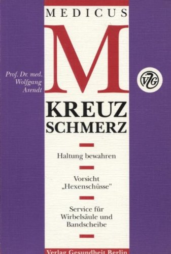 Kreuzschmerz / Wolfgang Arendt. [Abb.