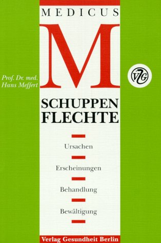 Imagen de archivo de Schuppenflechte. Ursachen - Erscheinungen - Behandlung - Bewltigung. a la venta por Paderbuch e.Kfm. Inh. Ralf R. Eichmann