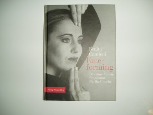 Imagen de archivo de Faceforming. Das Anti- Falten- Programm fr Ihr Gesicht. a la venta por BuchZeichen-Versandhandel