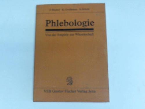 Phlebologie. Von der Empirie zur Wissenschaft.