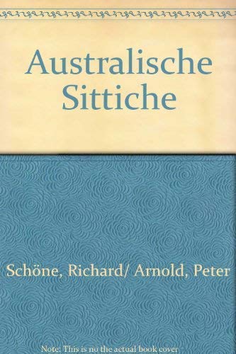 Stock image for Australische Sittiche for sale by Versandantiquariat Kerzemichel