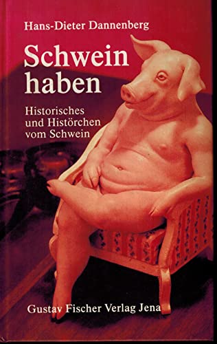 Stock image for Schwein haben for sale by WorldofBooks