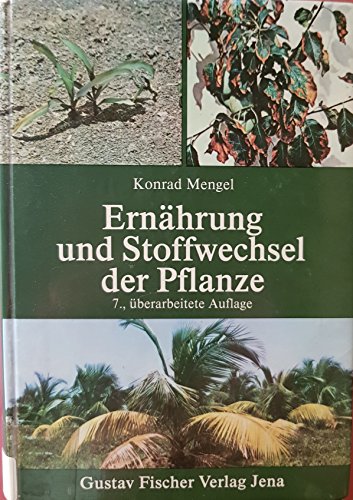 Ernährung und Stoffwechsel der Pflanze (German Edition) - Konrad Mengel