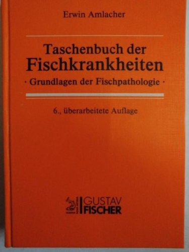 Imagen de archivo de Taschenbuch der Fischkrankheiten. Grundlagen der Fischpathologie a la venta por medimops