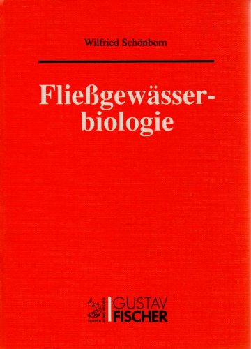 FliessgewÃ¤sserbiologie (German Edition) (9783334603963) by Wilfried SchÃ¶nborn