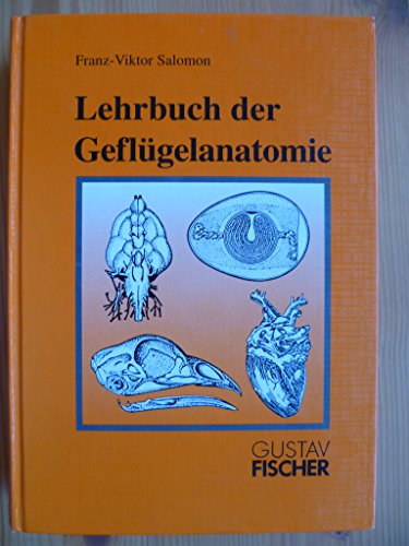 Lehrbuch der Geflügelanatomie - Franz V Salomon
