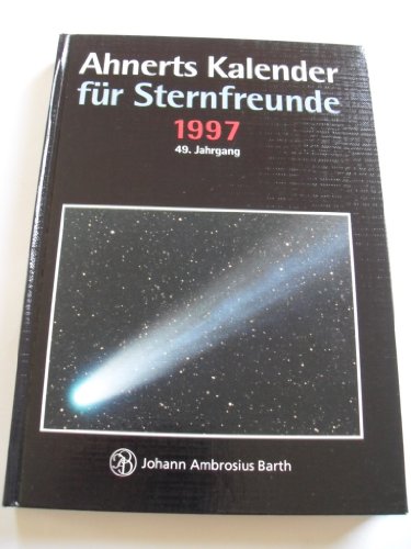 Beispielbild fr Ahnerts Kalender fr Sternfreunde, 1997 zum Verkauf von Versandantiquariat Felix Mcke