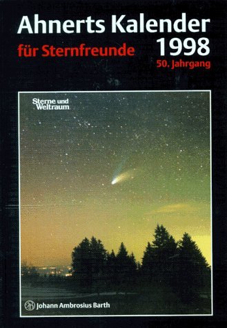 Stock image for Ahnerts Kalender fr Sternfreunde, 1998 for sale by Versandantiquariat Felix Mcke