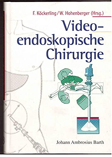 Beispielbild fr Video-endoskopische Chirurgie : Grundlagen - Prinzipien - Perspektiven. hrsg. von F. Kckerling und W. Hohenberger. Unter Mitarb. von W. Feil . zum Verkauf von Buchhandlung Neues Leben