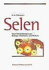 9783335005414: Selen. Neue Entwicklungen aus Biologie, Biochemie und Medizin