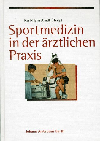 Beispielbild fr Sportmedizin in der rztlichen Praxis. zum Verkauf von Rhein-Hunsrck-Antiquariat Helmut Klein